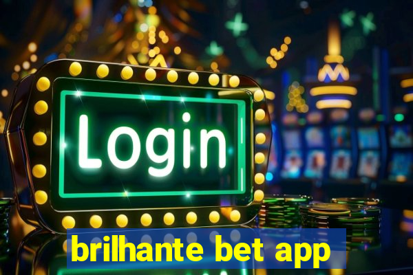 brilhante bet app